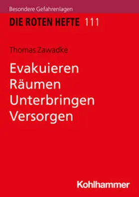 Zawadke | Evakuieren, Räumen, Unterbringen, Versorgen | Buch | 978-3-17-041614-7 | sack.de