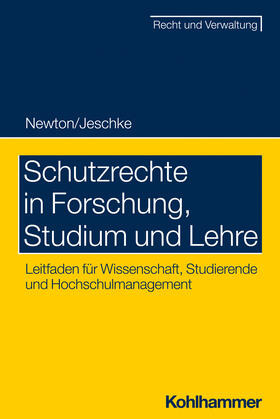 Newton / Jeschke | Schutzrechte in Forschung, Studium und Lehre | Buch | 978-3-17-041632-1 | sack.de