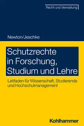 Newton / Jeschke |  Schutzrechte in Forschung, Studium und Lehre | eBook | Sack Fachmedien