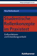 Rothenbusch / Burrichter / Grümme |  Studentische Rollenkonzepte im Praxistest | Buch |  Sack Fachmedien