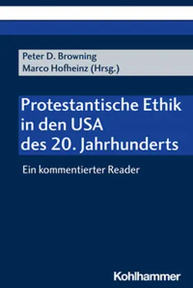 Browning / Hofheinz | Protestantische Ethik in den USA des 20. Jahrhunderts | E-Book | www.sack.de