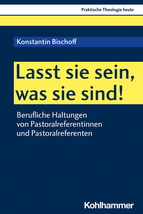 Bischoff | Lasst sie sein, was sie sind! | Buch | 978-3-17-041662-8 | sack.de