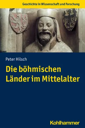 Hilsch |  Die böhmischen Länder im Mittelalter | Buch |  Sack Fachmedien
