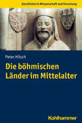 Hilsch |  Die böhmischen Länder im Mittelalter | Buch |  Sack Fachmedien
