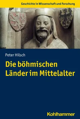Hilsch | Die böhmischen Länder im Mittelalter | E-Book | sack.de