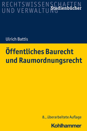 Battis |  Öffentliches Baurecht und Raumordnungsrecht | Buch |  Sack Fachmedien