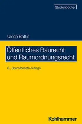 Battis |  Öffentliches Baurecht und Raumordnungsrecht | Buch |  Sack Fachmedien