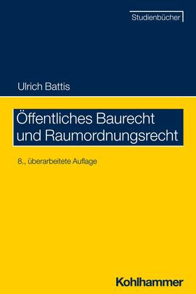 Battis |  Öffentliches Baurecht und Raumordnungsrecht | eBook | Sack Fachmedien