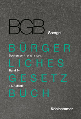 Bruns / Habersack / Heukenkamp | Soergel, H: BGB (14.A.), Bd. 24 / Sachenrecht 3 §§ 1018-1296 | Buch | 978-3-17-041746-5 | sack.de