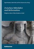 Hirbodian / Holtz / Steymans-Kurz |  Zwischen Mittelalter und Reformation | eBook | Sack Fachmedien