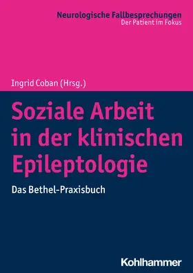 Coban / Feldmann / Hamann | Soziale Arbeit in der klinischen Epileptologie | Buch | 978-3-17-041779-3 | sack.de