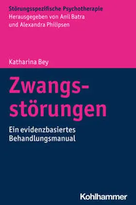 Bey / Batra / Philipsen |  Zwangsstörungen | Buch |  Sack Fachmedien