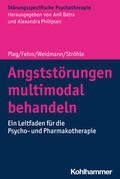 Plag / Fehm / Weidmann |  Angststörungen multimodal behandeln | Buch |  Sack Fachmedien