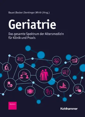 Bauer / Becker / Denkinger |  Geriatrie | Buch |  Sack Fachmedien