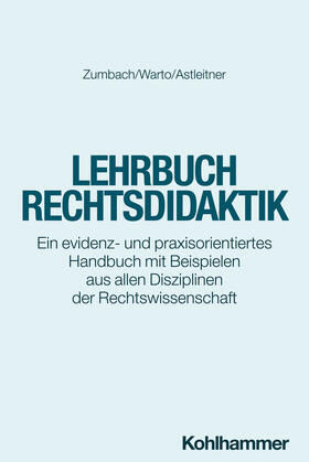 Astleitner / Warto / Zeitlhofer |  Lehrbuch Rechtsdidaktik | Buch |  Sack Fachmedien