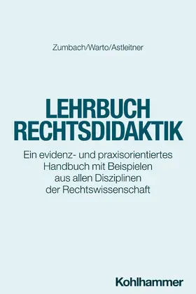 Astleitner / Warto / Zeitlhofer |  Lehrbuch Rechtsdidaktik | Buch |  Sack Fachmedien