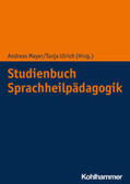 Mayer / Ulrich |  Studienbuch Sprachheilpädagogik | Buch |  Sack Fachmedien