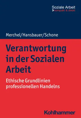 Merchel / Hansbauer / Schone |  Verantwortung in der Sozialen Arbeit | Buch |  Sack Fachmedien