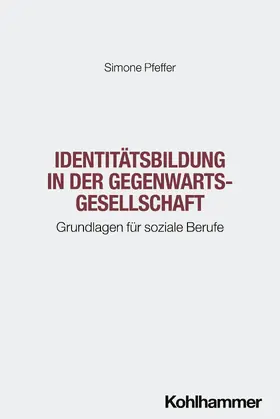 Pfeffer |  Identitätsbildung in der Gegenwartsgesellschaft | Buch |  Sack Fachmedien