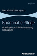 Schmidt-Maciejewski |  Bodennahe Pflege | Buch |  Sack Fachmedien