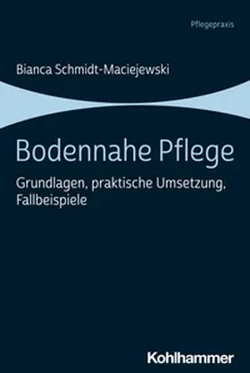 Schmidt-Maciejewski | Bodennahe Pflege | E-Book | www.sack.de