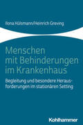 Hülsmann / Greving |  Menschen mit Behinderungen im Krankenhaus | Buch |  Sack Fachmedien
