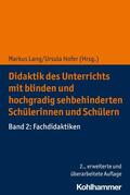 Lang / Hofer |  Didaktik des Unterrichts mit blinden und hochgradig sehbehinderten Schülerinnen und Schülern | eBook | Sack Fachmedien