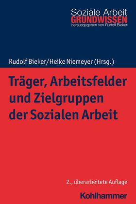Bieker / Niemeyer | Träger, Arbeitsfelder und Zielgruppen der Sozialen Arbeit | E-Book | sack.de
