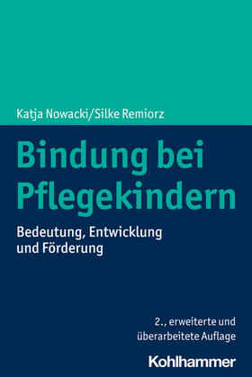 Nowacki / Remiorz | Bindung bei Pflegekindern | Buch | 978-3-17-042003-8 | sack.de
