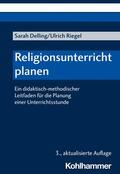 Delling / Riegel |  Religionsunterricht planen | eBook | Sack Fachmedien