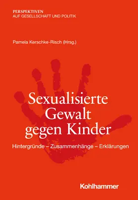 Kerschke-Risch / Bange / Feuerhelm |  Sexualisierte Gewalt gegen Kinder | Buch |  Sack Fachmedien