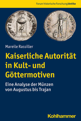 Rassiller / Behrwald / Harter-Uibopuu |  Kaiserliche Autorität in Kult- und Göttermotiven | Buch |  Sack Fachmedien