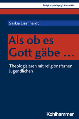 Eisenhardt / Burrichter / Grümme | Als ob es Gott gäbe ... | Buch | 978-3-17-042060-1 | sack.de