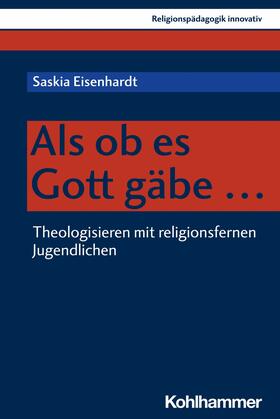 Eisenhardt / Burrichter / Grümme | Als ob es Gott gäbe ... | E-Book | sack.de