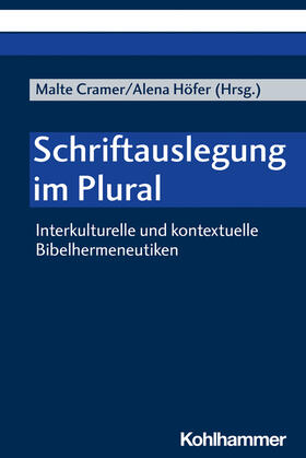 Cramer / Höfer | Schriftauslegung im Plural | Buch | 978-3-17-042100-4 | sack.de