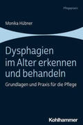 Hübner |  Dysphagien im Alter erkennen und behandeln | Buch |  Sack Fachmedien