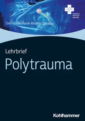 Halfen / Losada | Lehrbrief Polytrauma | E-Book | sack.de