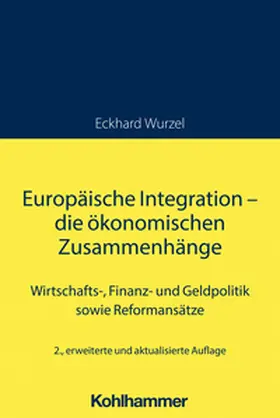 Wurzel / Kooths | Europäische Integration - die ökonomischen Zusammenhänge | E-Book | sack.de