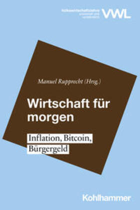 Rupprecht | Wirtschaft für morgen | E-Book | sack.de