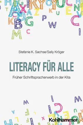 Sachse / Kröger | Literacy für alle | Buch | 978-3-17-042389-3 | www.sack.de