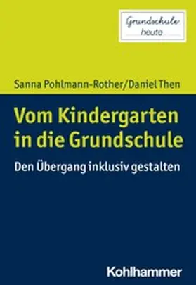 Pohlmann-Rother / Then |  Vom Kindergarten in die Grundschule | eBook | Sack Fachmedien