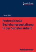 Best / Bieker / Niemeyer |  Professionelle Beziehungsgestaltung in der Sozialen Arbeit | eBook | Sack Fachmedien