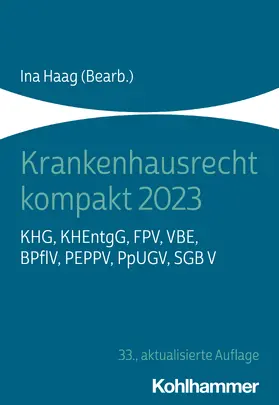Haag | Krankenhausrecht kompakt 2023 | Buch | 978-3-17-042448-7 | www.sack.de