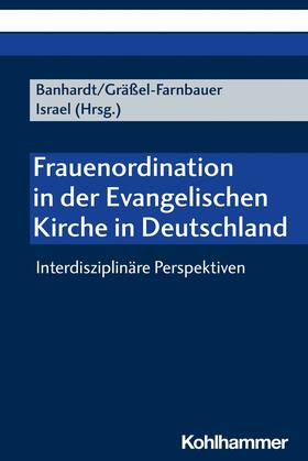 Banhardt / Gräßel-Farnbauer / Israel | Frauenordination in der Evangelischen Kirche in Deutschland | E-Book | sack.de