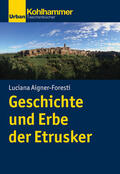 Aigner-Foresti |  Geschichte und Erbe der Etrusker | Buch |  Sack Fachmedien