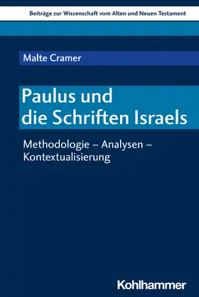 Cramer / Dietrich / Scoralick |  Paulus und die Schriften Israels | Buch |  Sack Fachmedien