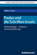 Cramer / Dietrich / Scoralick |  Cramer, M: Paulus und die Schriften Israels | Buch |  Sack Fachmedien
