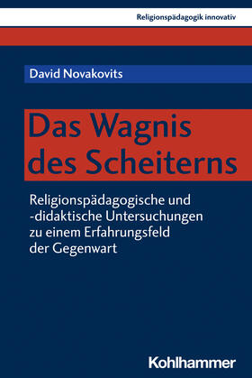 Novakovits  | Das Wagnis des Scheiterns | Buch | 978-3-17-042592-7 | sack.de