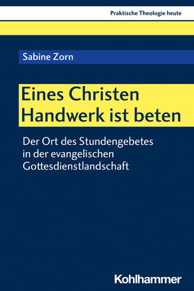 Zorn / Klie / Altmeyer | Eines Christen Handwerk ist beten | Buch | 978-3-17-042596-5 | sack.de