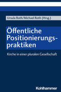 Roth |  Öffentliche Positionierungspraktiken | Buch |  Sack Fachmedien